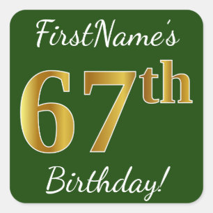 Pegatina Cuadrada Green, Faux Gold 67th Birthday + Custom Name