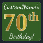 Pegatina Cuadrada Green, Faux Gold 70th Birthday   Custom Name<br><div class="desc">Este sencillo diseño pegatina de cumpleaños incluye un mensaje como "¡Cumpleaños 70 de CustomName!", con el "70" con un aspecto de color falso/imitación de oro, en un fondo de color verde. El nombre se puede personalizar. Pegatinas como estos podrían ser quizás un regalo para alguien que esté celebrando su septuagésimo...</div>