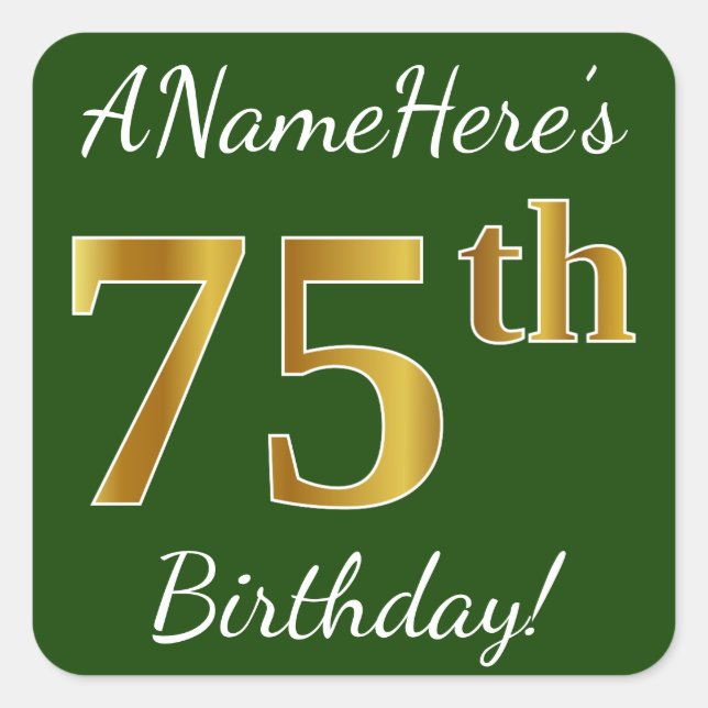 Pegatina Cuadrada Green, Faux Gold 75th Birthday + Custom Name (Anverso)