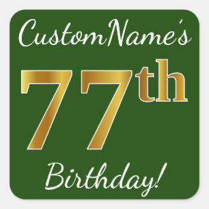 Pegatina Cuadrada Green, Faux Gold 77th Birthday + Custom Name