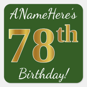 Pegatina Cuadrada Green, Faux Gold 78th Birthday + Custom Name