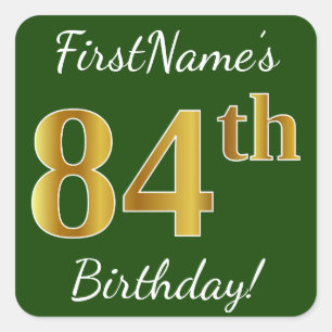Pegatina Cuadrada Green, Faux Gold 84th Birthday + Custom Name