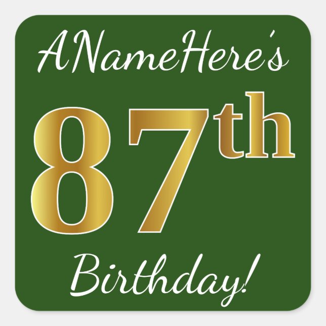 Pegatina Cuadrada Green, Faux Gold 87th Birthday + Custom Name (Anverso)