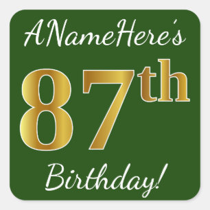 Pegatina Cuadrada Green, Faux Gold 87th Birthday + Custom Name