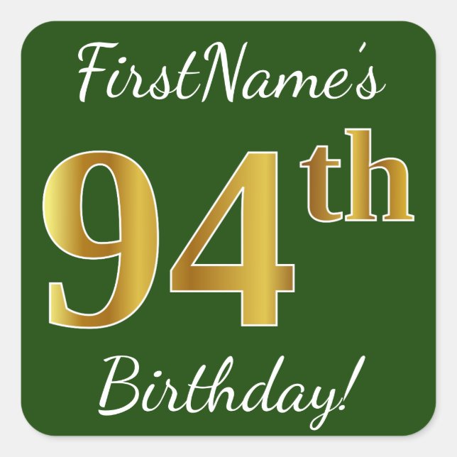 Pegatina Cuadrada Green, Faux Gold 94th Birthday + Custom Name (Anverso)