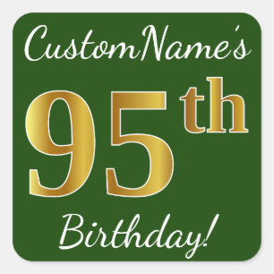 Pegatina Cuadrada Green, Faux Gold 95th Birthday + Custom Name