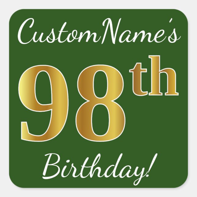 Pegatina Cuadrada Green, Faux Gold 98th Birthday + Custom Name (Anverso)