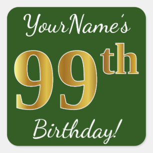 Pegatina Cuadrada Green, Faux Gold 99th Birthday + Custom Name