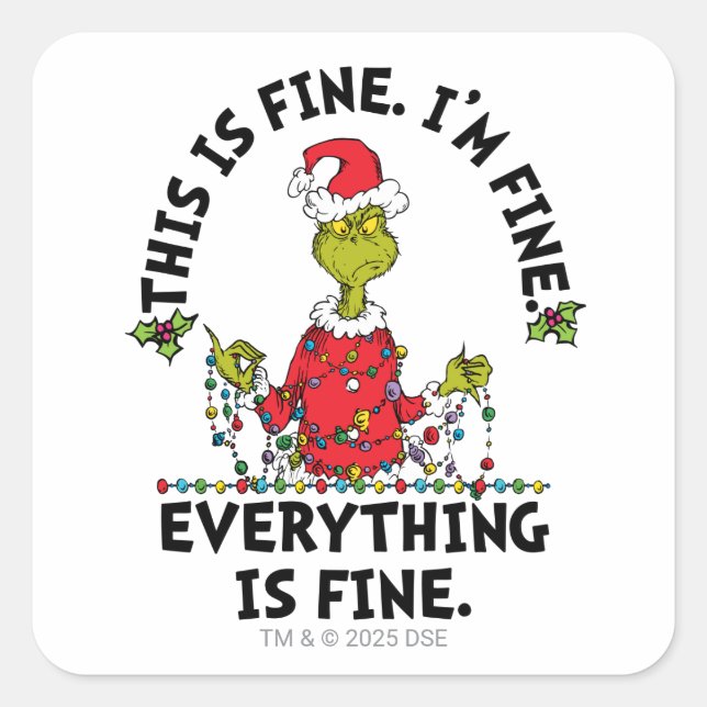 Pegatina Cuadrada Grinch | Everything is Fine (Anverso)