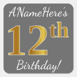 Pegatina Cuadrada Gris, Faux Gold 12th Birthday + Nombre personaliza