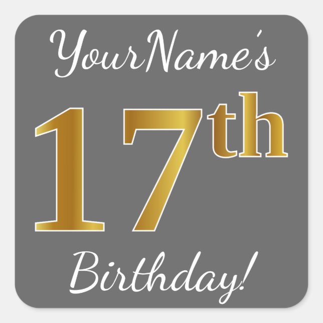 Pegatina Cuadrada Gris, Faux Gold 17th Birthday + Nombre personaliza (Anverso)