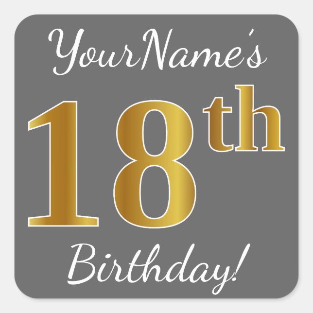 Pegatina Cuadrada Gris, Faux Gold 18th Birthday + Nombre personaliza (Anverso)