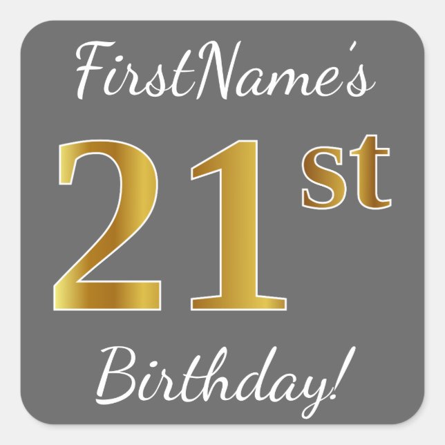 Pegatina Cuadrada Gris, Faux Gold 21st Birthday + Nombre personaliza (Anverso)