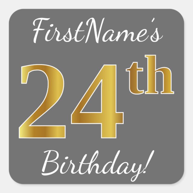Pegatina Cuadrada Gris, Faux Gold 24th Birthday + Nombre personaliza (Anverso)