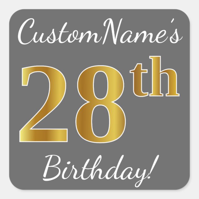 Pegatina Cuadrada Gris, Faux Gold 28th Birthday + Nombre personaliza (Anverso)