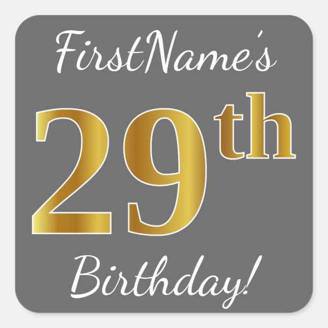 Pegatina Cuadrada Gris, Faux Gold 29th Birthday + Nombre personaliza (Anverso)