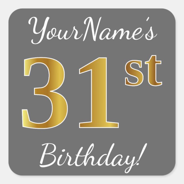 Pegatina Cuadrada Gris, Faux Gold 31st Birthday + Nombre personaliza (Anverso)