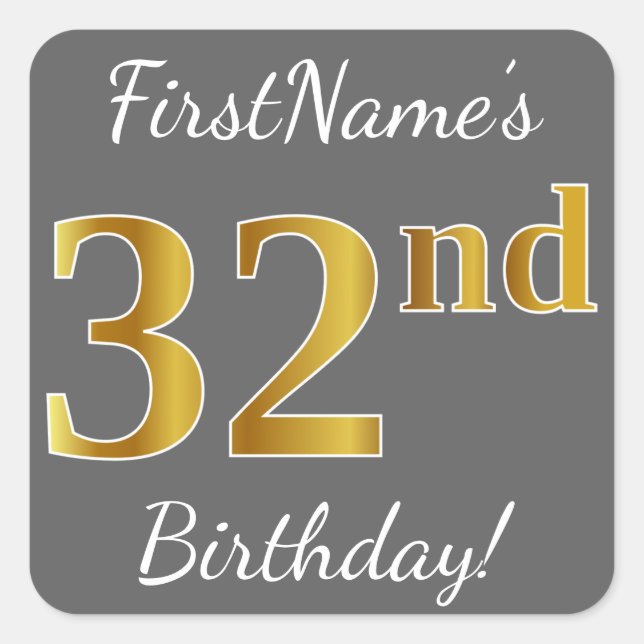 Pegatina Cuadrada Gris, Faux Gold 32nd Birthday + Nombre personaliza (Anverso)
