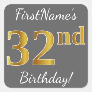 Pegatina Cuadrada Gris, Faux Gold 32nd Birthday + Nombre personaliza