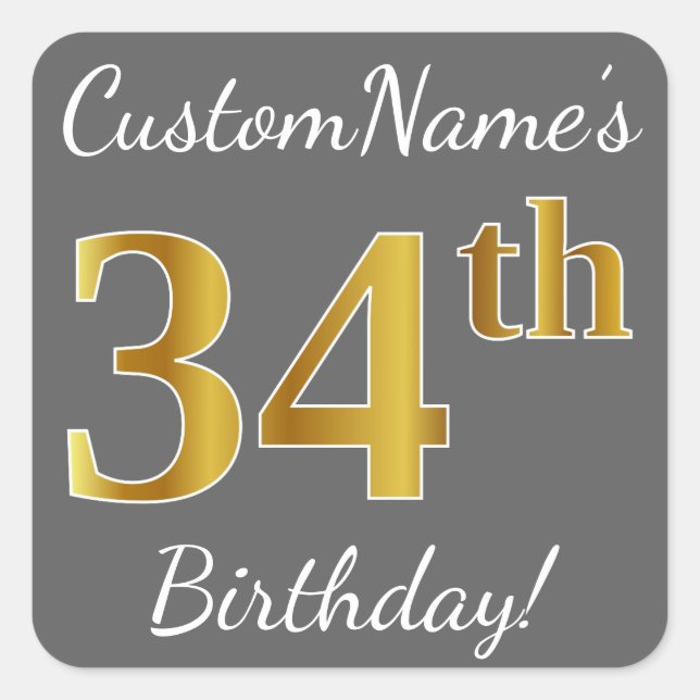 Pegatina Cuadrada Gris, Faux Gold 34th Birthday + Nombre personaliza (Anverso)
