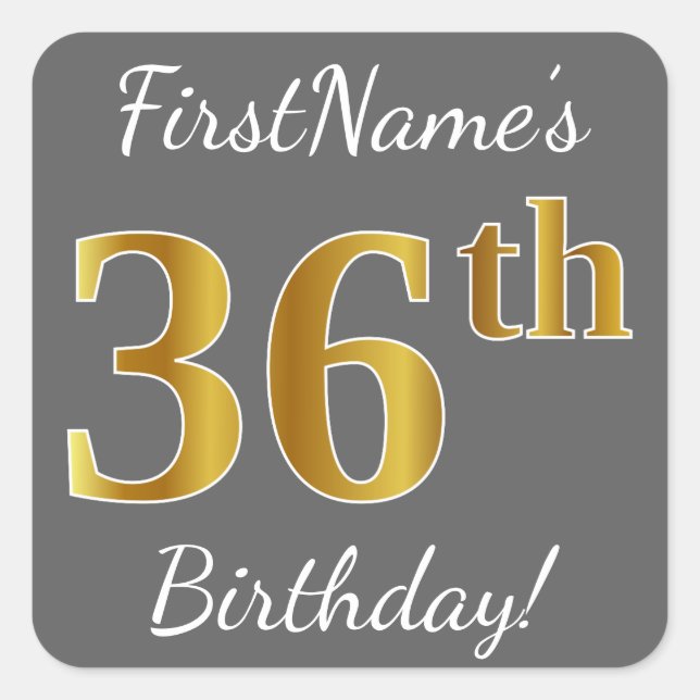 Pegatina Cuadrada Gris, Faux Gold 36th Birthday + Nombre personaliza (Anverso)
