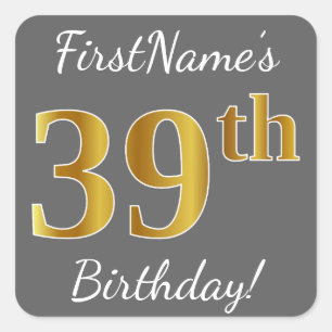 Pegatina Cuadrada Gris, Faux Gold 39th Birthday + Nombre personaliza