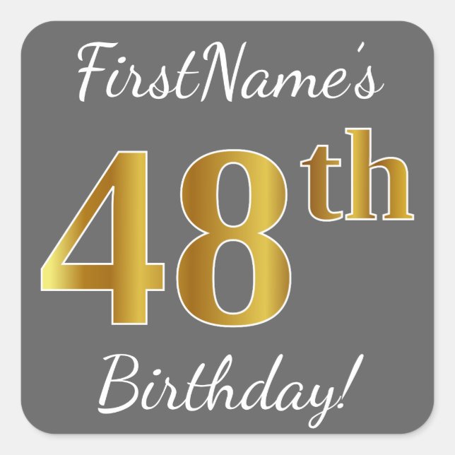 Pegatina Cuadrada Gris, Faux Gold 48th Birthday + Nombre personaliza (Anverso)