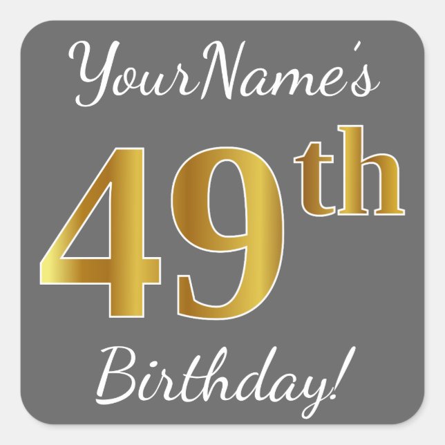 Pegatina Cuadrada Gris, Faux Gold 49th Birthday + Nombre personaliza (Anverso)