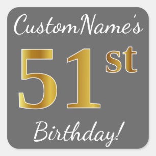 Pegatina Cuadrada Gris, Faux Gold 51st Birthday + Nombre personaliza