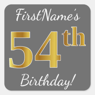 Pegatina Cuadrada Gris, Faux Gold 54th Birthday + Nombre personaliza