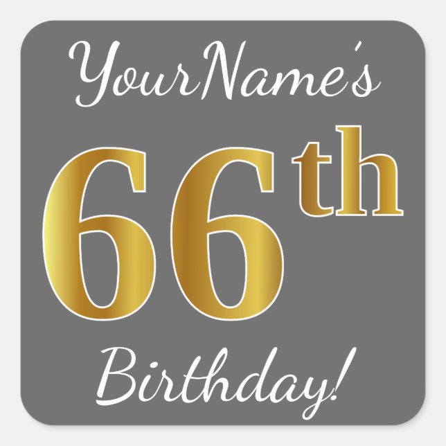 Pegatina Cuadrada Gris, Faux Gold 66th Birthday + Nombre personaliza (Anverso)