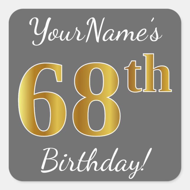 Pegatina Cuadrada Gris, Faux Gold 68th Birthday + Nombre personaliza (Anverso)