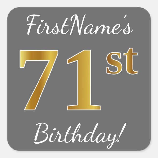 Pegatina Cuadrada Gris, Faux Gold 71st Birthday + Nombre personaliza (Anverso)