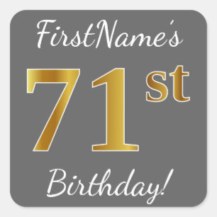 Pegatina Cuadrada Gris, Faux Gold 71st Birthday + Nombre personaliza