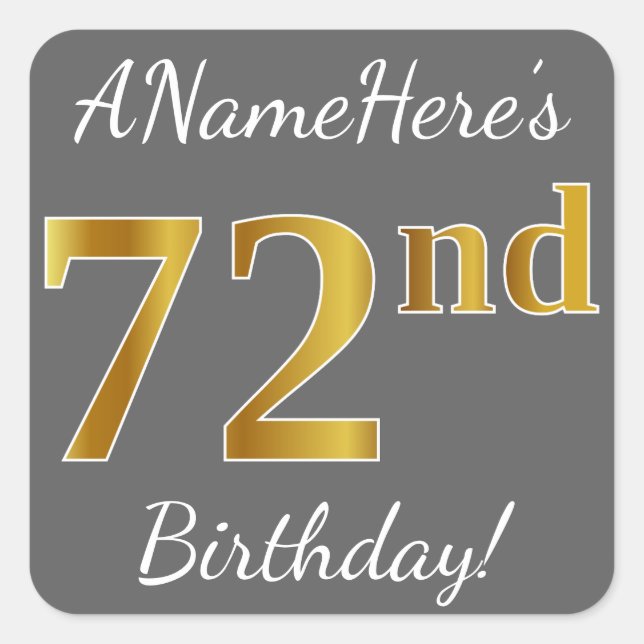 Pegatina Cuadrada Gris, Faux Gold 72 cumpleaños + Nombre personaliza (Anverso)