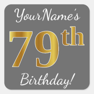 Pegatina Cuadrada Gris, Faux Gold 79th Birthday + Nombre personaliza