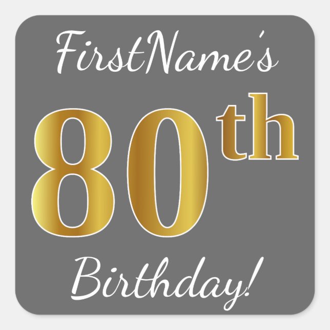Pegatina Cuadrada Gris, Faux Gold 80th Birthday + Nombre personaliza (Anverso)