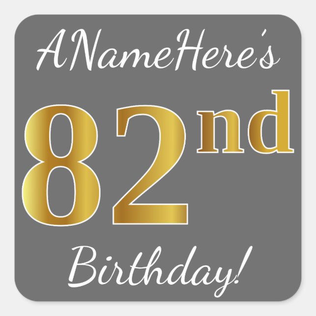 Pegatina Cuadrada Gris, Faux Gold 82nd Birthday + Nombre personaliza (Anverso)