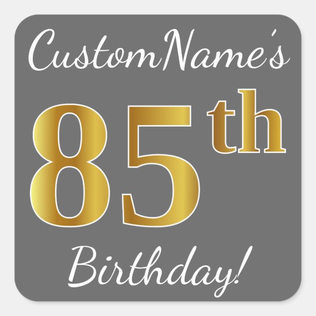 Pegatina Cuadrada Gris, Faux Gold 85th Birthday + Nombre personaliza (Anverso)