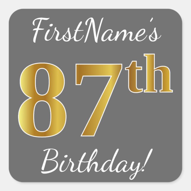 Pegatina Cuadrada Gris, Faux Gold 87th Birthday + Nombre personaliza (Anverso)