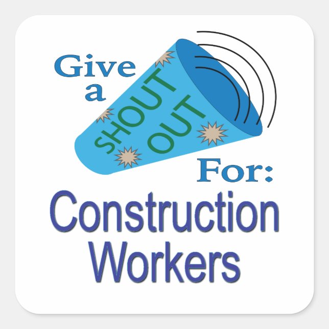 Pegatina Cuadrada Gritos a los trabajadores de la construcción (Anverso)