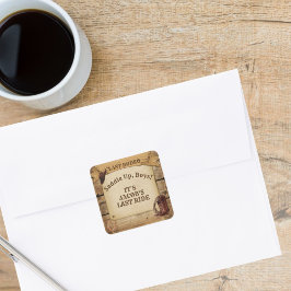 Pegatina Cuadrada Groom's Name Last Rodeo Cowboys