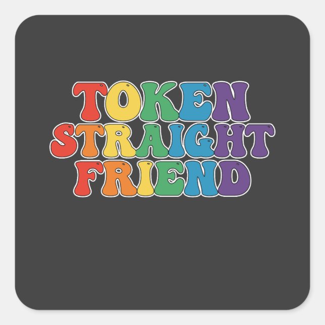 Pegatina Cuadrada Groovy LGBT Pride Token Straight Friend (Anverso)