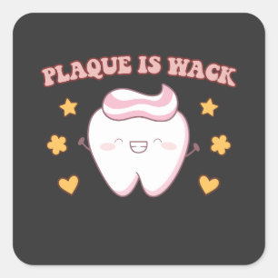 Pegatina Cuadrada Groovy Plaque es un higienista dental Wack