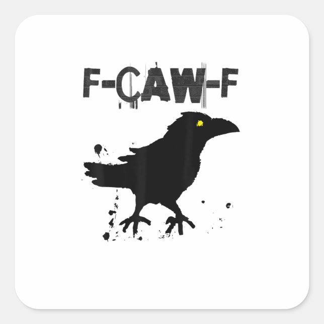 Pegatina Cuadrada Grunge Coffee F Caw F Crow Humor Creative Style (Anverso)