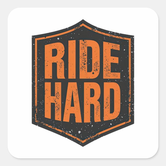 Pegatina Cuadrada Grunge Motorcycle "Ride Hard" Shield (Anverso)