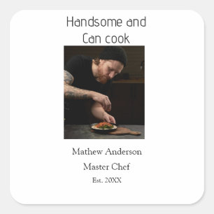 Pegatina Cuadrada Guapo y puede cocinar agregar nombre maestro chef