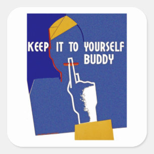 Pegatina Cuadrada Guárdalo A Tu Propio Buddy