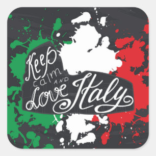 Pegatina Cuadrada Guarde la calma y ame Italia