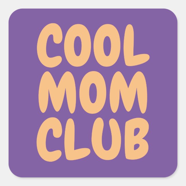 Pegatina Cuadrada Guay Mom Club Purple Soft Naranja Typography Moder (Anverso)